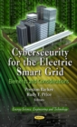 Image for Cybersecurity for the Electric Smart Grid : Elements &amp; Considerations