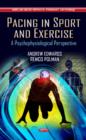 Image for Pacing in sport and exercise  : a psychophysiological perspective