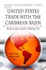 Image for U.S. trade with the Caribbean Basin  : policies &amp; impacts