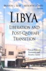 Image for Libya  : liberation and post-Qadhafi transition
