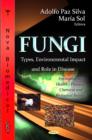 Image for Fungi  : types, environmental impact, and role in disease