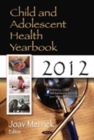 Image for Child &amp; Adolescent Health Yearbook 2012