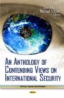 Image for An anthology of contending views on international security