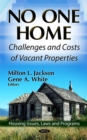 Image for No one home  : challenges and costs of vacant properties