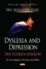 Image for Dyslexia &amp; Depression : The Hidden Sorrow