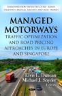 Image for Managed motorways  : traffic optimization and road pricing approaches in Europe and Singapore