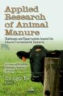 Image for Applied research in animal manure  : challenges and opportunities beyond the adverse environmental concerns