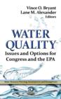 Image for Water quality  : issues &amp; options for Congress &amp; the EPA