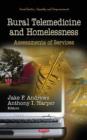 Image for Rural telemedicine &amp; homelessness  : assessments of services