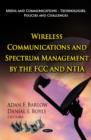 Image for Wireless communications &amp; spectrum management by the FCC &amp; NTIA