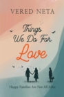 Image for Things we do for love