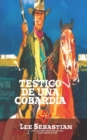 Image for Testigo de una cobardia (Coleccion Oeste)