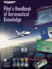Image for Pilot&#39;s Handbook of Aeronautical Knowledge : FAA-H-8083-25A