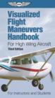 Image for Visualized Flight Maneuvers Handbook for High Wing Aircraft