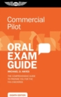 Image for Commercial Pilot Oral Exam Guide : The comprehensive guide to prepare you for the FAA checkride