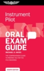 Image for Instrument Pilot Oral Exam Guide : The comprehensive guide to prepare you for the FAA checkride
