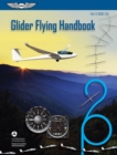 Image for Glider Flying Handbook: FAA-H-8083-13A