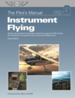 Image for Pilot&#39;s Manual: Instrument Flying (eBook - ePub Edition): All the Aeronautical Knowledge Required to Pass the FAA Exams, IFR Checkride, and Operate as an Instrument-Rated Pilot : 3