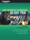 Image for Air traffic control career prep: a comprehensive guide to one of the best-paying federal government careers, including test preparation for the initial air traffic control exams