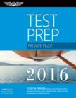 Image for Private pilot test prep 2016  : study &amp; prepare