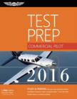 Image for Commercial pilot test prep 2016  : study &amp; prepare