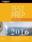 Image for Instructor Test Prep 2016 : Study &amp; Prepare