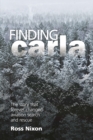Image for Finding Carla : The Story that Forever Changed Aviation Search and Rescue