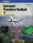 Image for Instrument procedures handbook: ASA FAA-H-8083-16A.