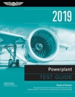 Image for Powerplant Test Guide 2019 : Study &amp; Prepare: Pass Your Test and Know What is Essential to Become a Safe, Competent Amt from the Most Trusted Source in Aviation Training