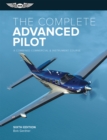 Image for Complete Advanced Pilot: A Combined Commercial and Instrument Course