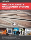 Image for Practical Safety Management Systems: A Practical Guide to Transform Your Safety Program into a Functioning Safety Management System