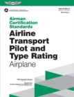 Image for Airman Certification Standards: Airline Transport Pilot and Type Rating - Airplane: FAA-S-ACS-11.1