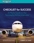 Image for Checklist for Success: A Pilot&#39;s Guide to the Successful Airline Interview