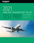 Image for Airline Transport Pilot Test Prep 2021: Study &amp; Prepare: Pass your test and know what is essential to become a safe, competent pilot from the most trusted source in aviation training