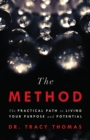 Image for Method: The Practical Path to Living Your Purpose and Potential