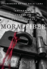 Image for Moral Fiber : Awakening Corporate Consciousness