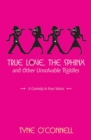 Image for True love, the sphinx, and other unsolvable riddles: a comedy in four voices