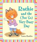 Image for Ruthie and the (Not So) Very Busy Day