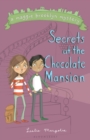Image for Secrets at the Chocolate Mansion