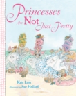 Image for Princesses are not just pretty
