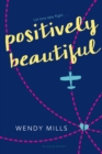 Image for Positively beautiful