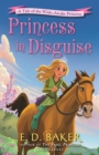 Image for Princess in Disguise : A Tale of the Wide-Awake Princess
