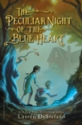 Image for The peculiar night of the blue heart