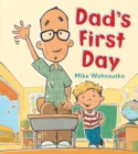 Image for Dad&#39;s first day