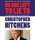 Image for No One Left to Lie To : The Triangulations of William Jefferson Clinton