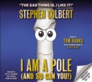 Image for I Am A Pole (And So Can You!)