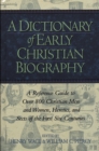 Image for A Dictionary of Early Christian Biography