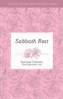 Image for Sabbath rest: spiritual practices for everyday life