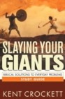 Image for Slaying Your Giants Study Guide : Biblical Solutions to Everyday Problems