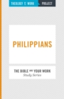 Image for Theology of Work Project.: (Philippians.)
